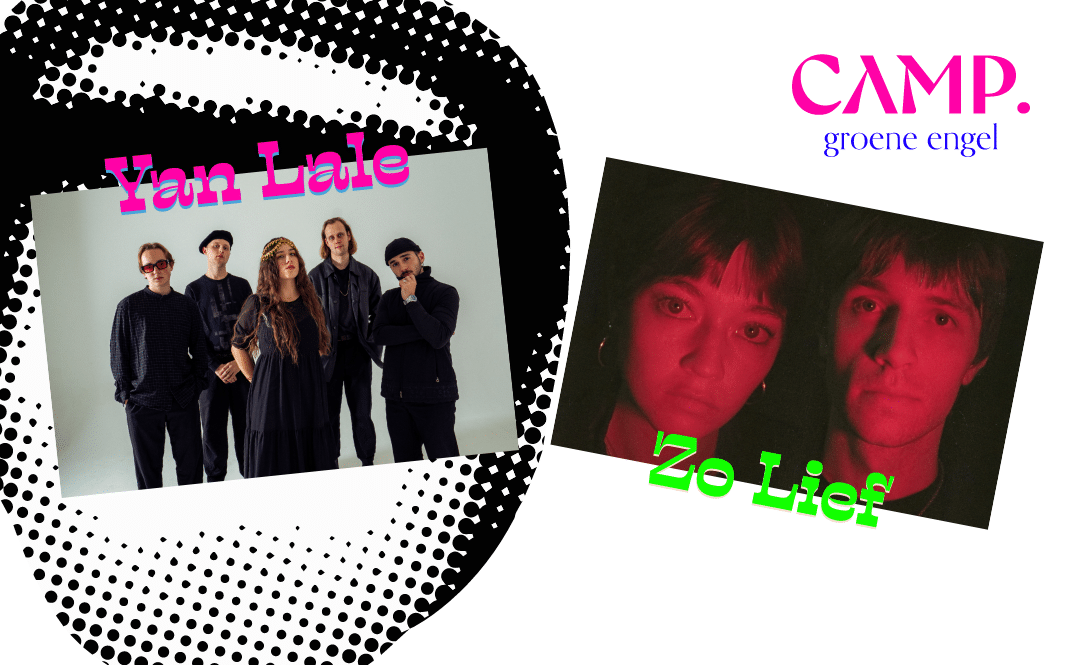 Camp 5 - Yan Lâle + Zo Lief