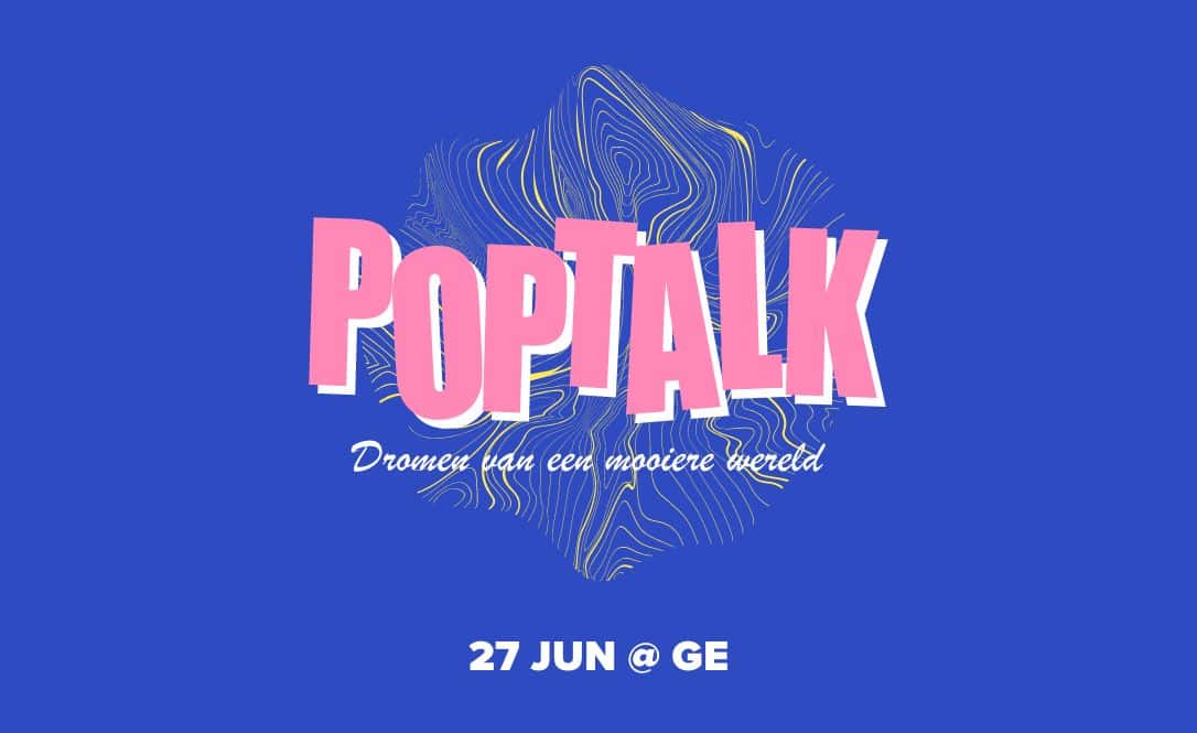 Poptalk 2025: Dromen van een mooiere wereld